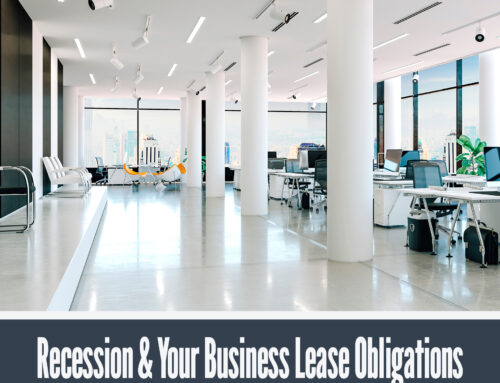 Recession and Your Business Lease Obligations