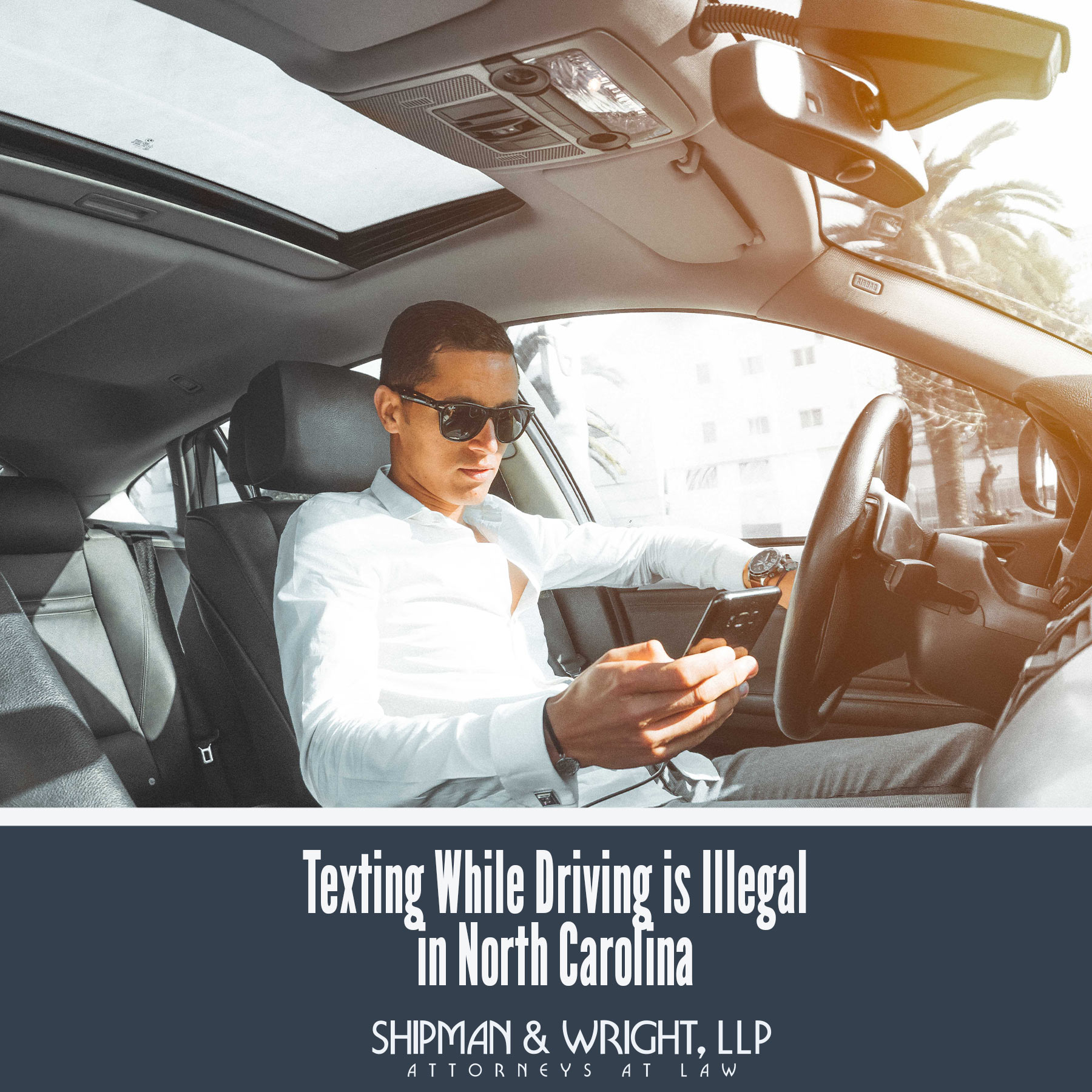 Texting While Driving is Illegal in North Carolina