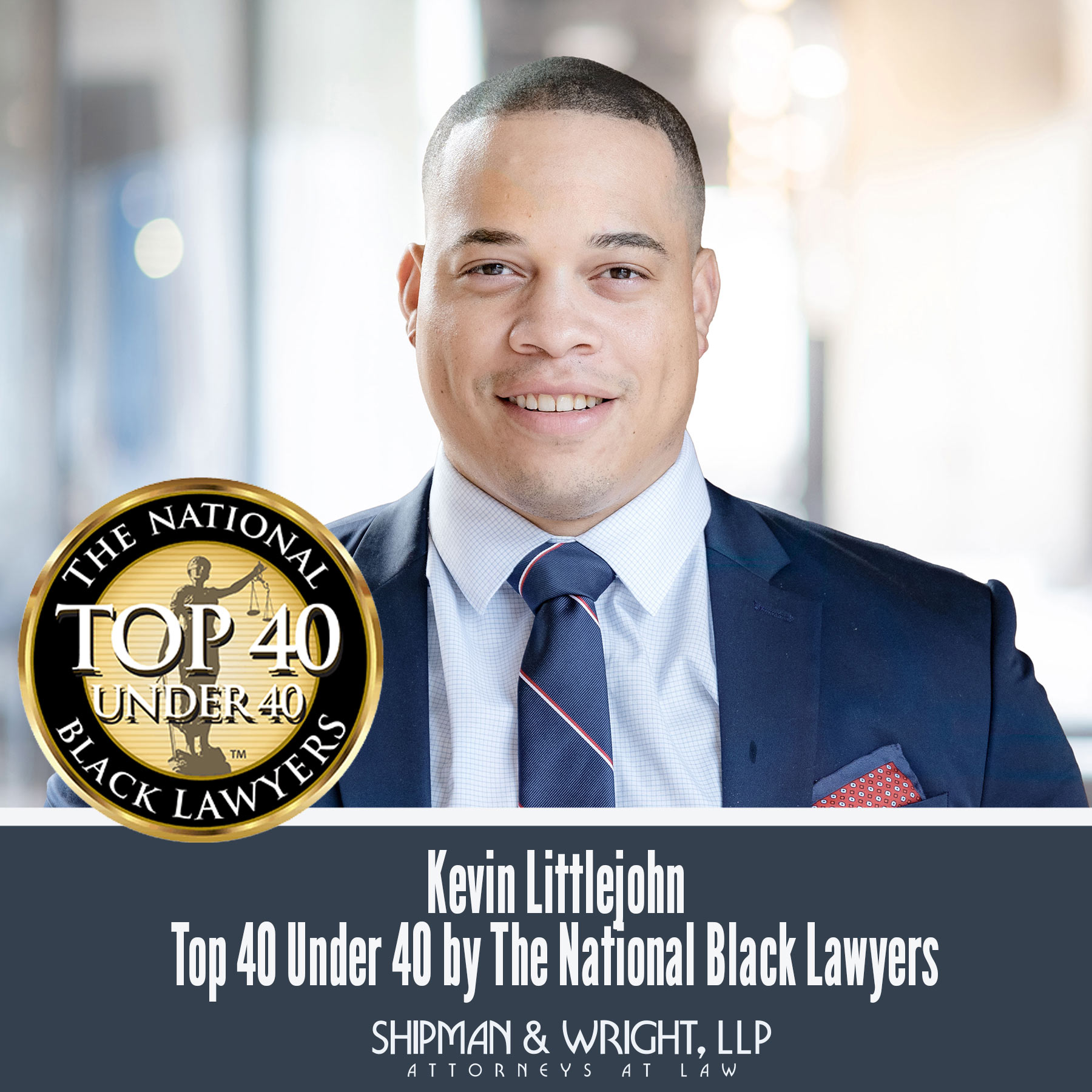 Kevin Littlejoh- Top 40 Under 40, National Black Lawyers
